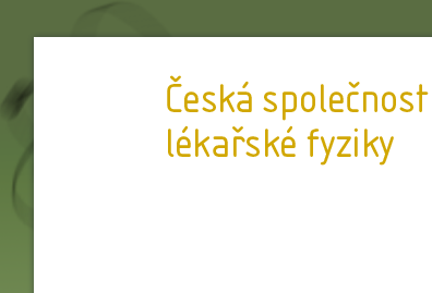 Česká společnost lékařské fyziky ČLS JEP